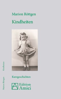 Kindheiten - Kurzgeschichten