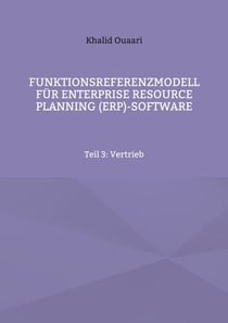 Funktionsreferenzmodell für Enterprise Resource Planning (ERP)-Software - Teil 3: Vertrieb