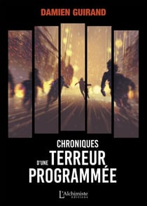 Chronique d'une terreur programmée