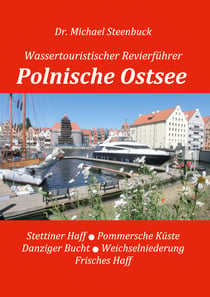 Polnische Ostsee - Wassertouristischer Revierführer