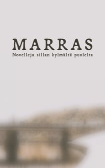 Marras - Novelleja sillan kylmältä puolelta