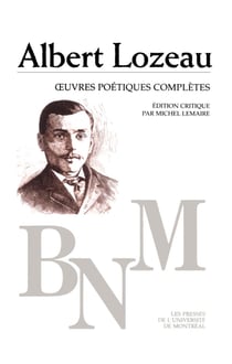 Œuvres poétiques complètes - Albert Lozeau