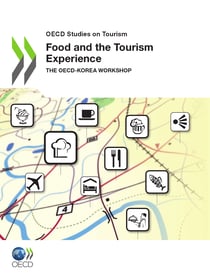 Food and the Tourism Experience - The OECD-Korea Workshop