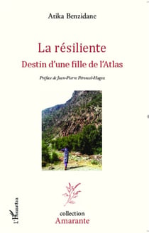 La résiliente - Destin d'une fille de l'Atlas