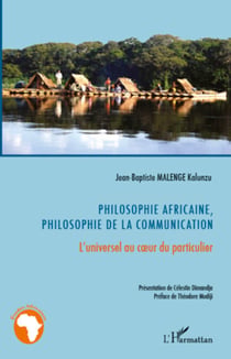 Philosophie africaine, philosophie de la communication - L'universel au coeur du particulier