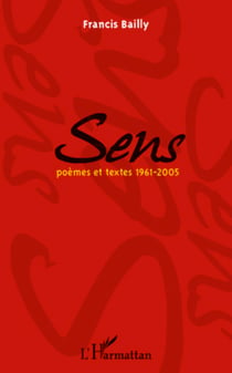 Sens - Poèmes et textes 1961-2005