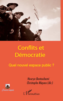 Conflits et Démocratie - Quel nouvel espace public ?