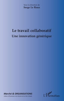 Le travail collaboratif - Une innovation générique
