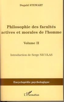 Philosophie des facultés actives et morales de l'homme - Volume II