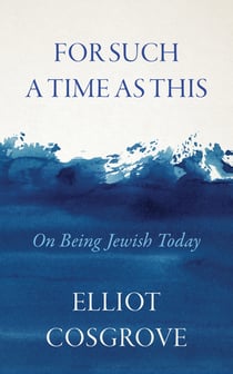 For Such a Time as This - On Being Jewish Today