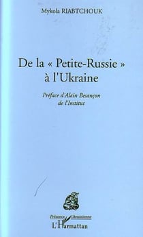 De la Petite Russie à l'Ukraine