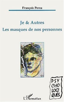 Je et autres - Les masques de nos personnes