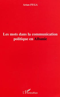 Les mots dans la communication politique en Albanie