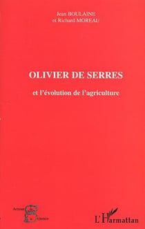OLIVIER DE SERRES et l'évolution de l'agriculture