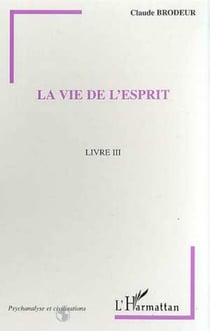 LA VIE DE L'ESPRIT - Livre III