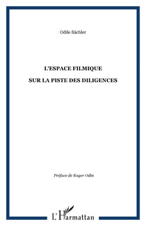 L'ESPACE FILMIQUE - SUR LA PISTE DES DILIGENCES