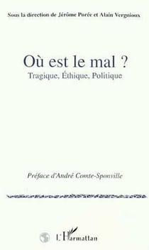 Où est le mal ? Tragique, éthique, politique