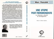 Une utopie post-tiersmondiste - La dimension culturelle du développement