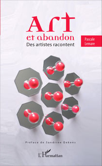 Art et abandon - Des artistes racontent