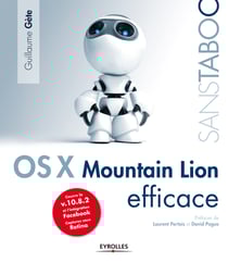 Mac OS X 10.8 Mountain Lion efficace - Le nouveau Mac OS X