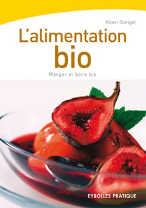 L'alimentation bio - Manger et boire bio