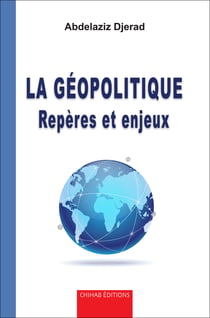La ge´opolitique - Repe`res et enjeux