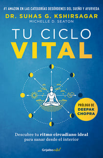 Tu ciclo vital - Descubre tu ritmo circadiano ideal para sanar desde el interior