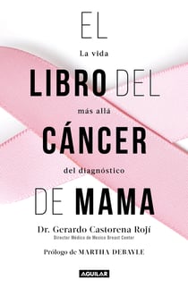 El libro del cáncer de mama - La vida más allá del diagnóstico