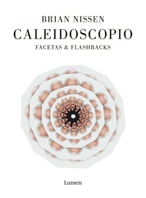 Caleidoscopio - Facetas &amp; flashbacks