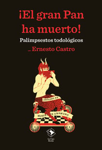 ¡El gran Pan ha muerto! - Palimpsestos todológicos