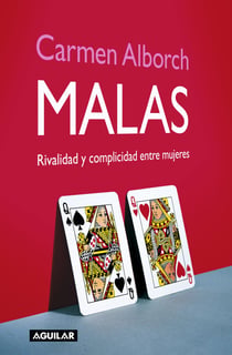 Malas - Rivalidad y complicidad entre mujeres
