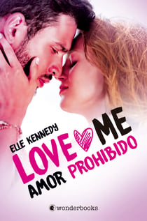 Amor prohibido - (Serie Love Me 1)