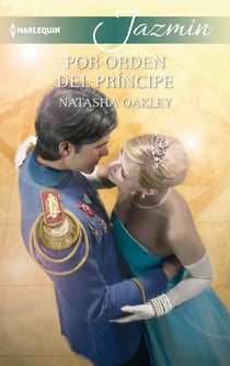 Por orden del príncipe - El mejor regalo para San Valentín, una novela de Harlequin
