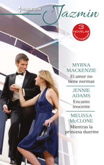 El amor no tiene normas - Encanto inocente - Mientras la princesa duerme - El mejor regalo para San Valentín, una novela de Harlequin