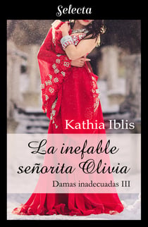 La inefable señorita Olivia (Damas inadecuadas 3)