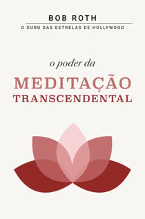O Poder da Meditação Transcendental