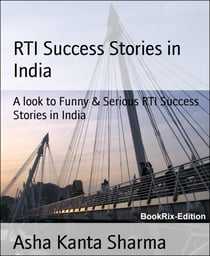 RTI Success Stories in India - A look to Funny & Serious RTI Success Stories in India