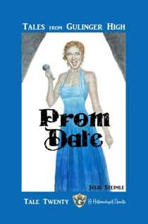 Tales From Gulinger High: Tale Twenty - Prom