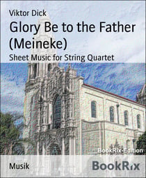 Glory Be to the Father (Meineke) - Sheet Music for String Quartet