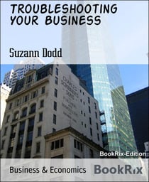 Troubleshooting Your Business - seeing the problems before they manifest