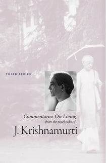 Commentaries On Living 3