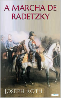 A MARCHA DE RADETZKY - Joseph Roth