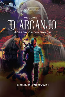 O arcanjo - A saga da vingança