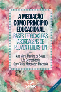 A mediação como princípio educacional - bases teóricas das abordagens de Reuven Feuerstein
