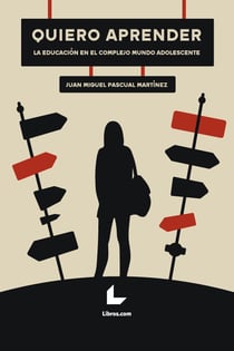 Quiero aprender - El arte de educar y motivar en un mundo globalizado