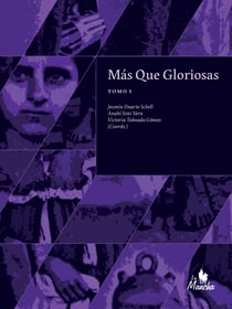 Más que gloriosas - Tomo 1