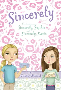 Sincerely - Sincerly, Sophie; Sincerely, Katie