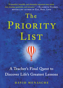 The Priority List - A Teacher's Final Quest to Discover Life's Greatest Lessons