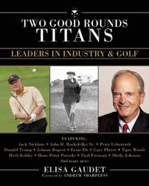 Two Good Rounds Titans - Leaders in Industry & Golf
