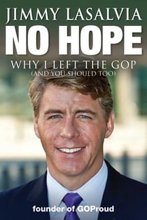 No Hope - Why I Left the GOP (and You Should Too)